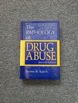The Pathology of Drug Abuse, Second..., Karch  MD  FFFL - £18.70 GBP