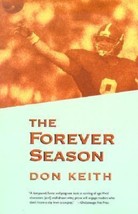 NEW 2002 The Forever Season by Don Keith 0817312420 Football DEEP SOUTH ... - $5.93