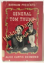 Barnum Presents: General Tom Thumb by Alice Curtis Desmond (1954 Hardcover) - £9.90 GBP