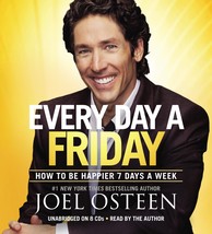 Every Day a Friday: How to Be Happier 7 Days a Week Osteen, Joel - $12.99