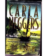 The Harbor by Carla Neggers 2003 Paperback Book - Very Good - £0.77 GBP