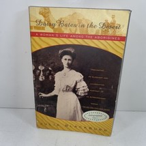 Daisy Bates in the Desert A Woman&#39;s Life Among SIGNED by Julia Blackburn TPB - £15.94 GBP