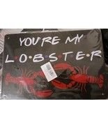 You&#39;re My Lobster Friends Tv Show Valentine&#39;s 8X12 Inches wood plaque w/... - £6.99 GBP
