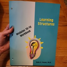 Learning Structures Paperback - Modules 10-16 WorkBook - Ruby K. Payne, ... - £3.17 GBP
