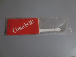 Coke is it! Luggage Tag New in Sealed bag - $4.46