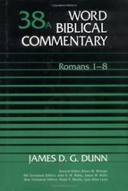 Word Biblical Commentary: Volume 38A, Romans 1-8 James D. G. Dunn - £31.86 GBP