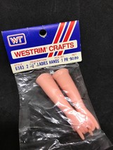 Vintage Westrim Crafts 2 1/2” Ladies Hands 6583 Doll Making Crafts - $8.59