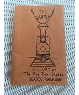 The Dummy: A Story of the Pine Tree State&#39;s Seaside Railroad (Paperback)... - £21.99 GBP