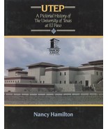 UTEP A Pictorial History of the University of Texas at El Paso by Nancy ... - £28.94 GBP