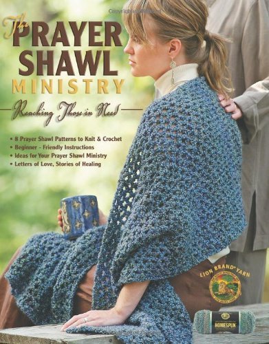 The Prayer Shawl Ministry: Reaching Those in Need (Leisure Arts #4225) Leisure A - $10.58