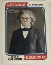 John C Calhoun Trading Card Topps American Heritage 2009 #72 - $1.97