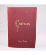 Vintage Charlemagne From Hammer To The Cross 1954 1st Edition Richard Wi... - $39.60