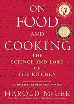 On Food and Cooking: The Science and Lore of the Kitchen [Hardcover] McGee, Haro - £7.98 GBP