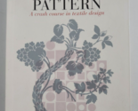 How to Read Pattern: Crash Course in Textile Design Book Clive Edwards A... - $9.99