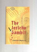 The Jericho Gambit by Frederick F., Jr. Meyers (2002, Paperback, Signed, Inscrib - $4.94