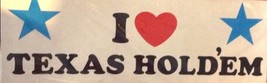 I Love Texas Holdem Magnetic Bumper Sticker Refrigerator Magnet 9&quot;x3&quot; Vinyl - $3.47