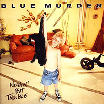 Blue murder nothin but trouble thumb200