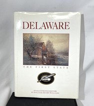 Delaware : The First State by William Henry Williams (1999, Hardcover) S... - £17.70 GBP