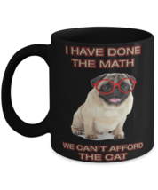 I Have Done the Math, black coffee mug, coffee cup 11oz and 15oz. Model  - £19.97 GBP