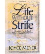 Life Without Strife: How God Can Heal and Restore Troubled Relationships - £9.41 GBP