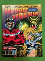 How To Draw Comic Book Heroes And Villains By Christopher Hart - Softcover - £23.49 GBP