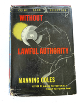 1943 HC Without Lawful Authority by Coles, Manning - £15.43 GBP