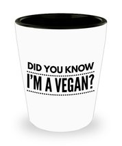 Funny Shot Glass for Vegan 1.5oz - DID YOU KNOW - Vegetarian Birthday Gift for F - £10.26 GBP