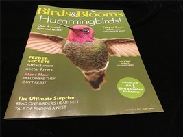 Birds &amp; Blooms Magazine June/July 2019 Hummingbirds, Plant to Attract - £7.11 GBP