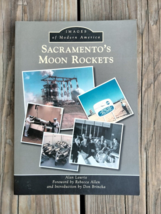 Sacramentos Moon Rockets (Images of Modern America) - Paperback ~ SHIPS FREE - £12.03 GBP