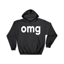 OMG : Gift Hoodie Oh My God Gosh Funny Fun Humor Expression Quote - £28.43 GBP