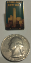Freedom Tower Pin &quot;Rebuilding New York&quot;  After 9/11 World Trade Center - £15.97 GBP
