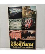 VTG The First Official GOODTIMES Guide To Western Illinois 1982 TOURISM ... - €17,72 EUR