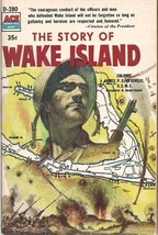 The Story of Wake Island (ACE D-280) by James Devereux - $12.50