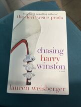 Chasing Harry Winston by Lauren Weisberger (2008, Hardcover) - $4.95