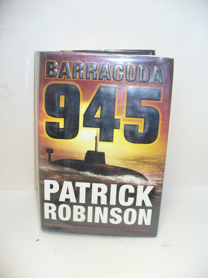Barracuda 945 Hardcover First Edition by Patrick Robinson Ex Library VG+ - $4.24