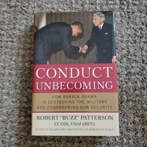 Conduct Unbecoming : How Barack Obama Is Destroying the Military and... - £2.31 GBP