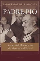 Padre Pio: Stories and Memories of My Mentor and Friend Amorth, Gabriele - £15.18 GBP