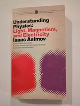 Understanding Physics: Light, Magnetism, &amp; Electricity Isaac Asimov PB SC 1969 - £9.66 GBP