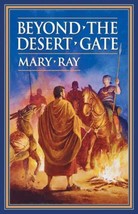 Young Adult Historical Library: Beyond the Desert Gate by Mary Ray - £7.91 GBP