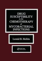 Drug Susceptibility in the Chemotherapy of Mycobacterial Infections Heif... - $60.00