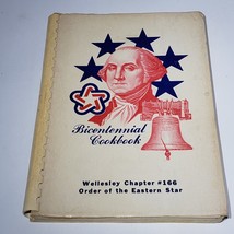 VTG 1976 Bicentennial Cookbook Wellesley Chapter 166 Order Eastern Star Spiral - $12.95