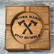 McDevitt Built Wood Cigar Ashtray Work Hard Stay Humble Axes 4 Slot Cigar Holder - £13.39 GBP