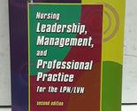 Nursing Leadership, Management, and Professional Practice for the Lpn/Lv... - $2.93