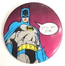 Batman Pinback Pin Button Vintage- It’s my job - £2.33 GBP