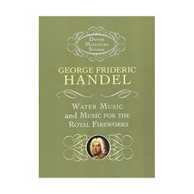 Water Music and Music for the Royal Fireworks (Dover Miniature Scores) George Fr - $8.00