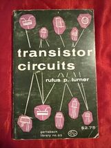 1957 Transistor Circuits By Rufus P. Turner Preowned In Good Condition - $8.50