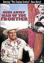 Man Of The Frontier DVD (2003) Gene Autry, Eason (DIR) Cert U Pre-Owned Region 2 - £13.91 GBP