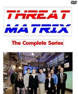 Threat Matrix (The Complete Series)  - $45.50