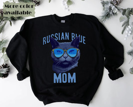 Russian Blue Cat Mom Sweatshirt, Cat Lovers Shirt, Russian Blue Cat Desi... - £36.50 GBP