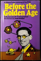 Before the Golden Age: A Science Fiction Anthology of the 1930&#39;s, 1974 BCE - £55.28 GBP